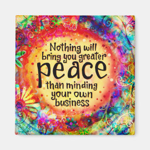 Mind Your Own Business artistic Magnet