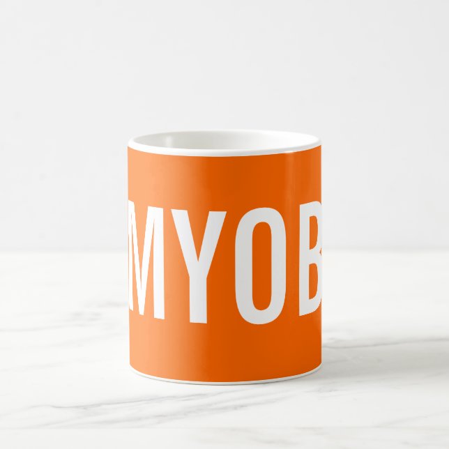 MInd Your Own Business Coffee Mug (Center)