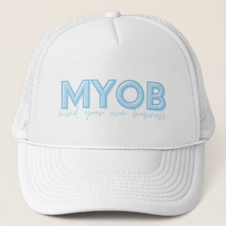 Mind Your Own Business Hat