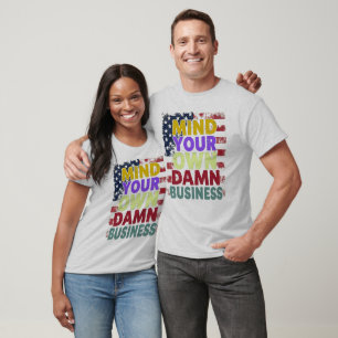 Mind Your Own Business Kamala Harris Tim Walz T-Shirt
