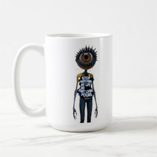Mind your own life coffee mug