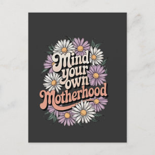 Mind Your Own Motherhood Funny Mothers Day Mum  Announcement Postcard