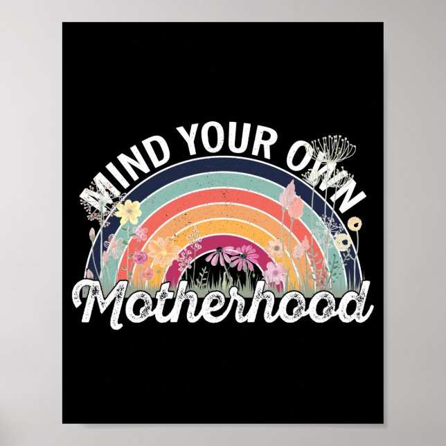 Mind Your Own Motherhood, Mother's Day Gifts, 2/2 Poster (Front)