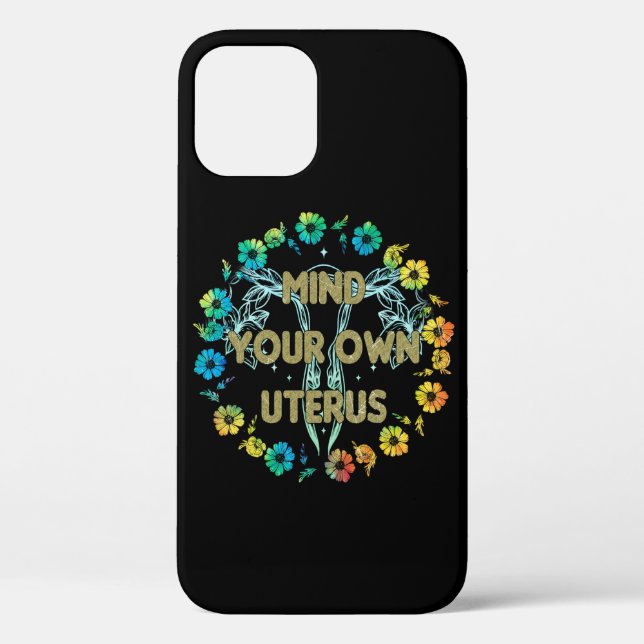 Mind Your Own Uterus Case-Mate iPhone Case (Back)