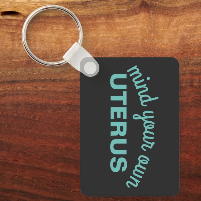 Mind your own uterus key ring (Front)