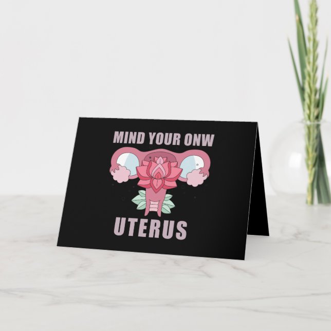 Mind Your Own Uterus Pro Choice Feminist Rights Card (Front)