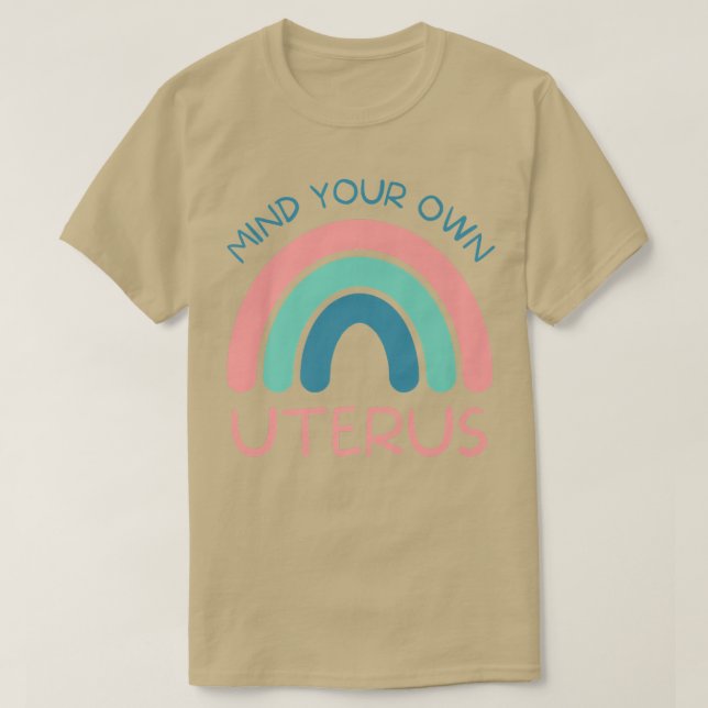 Mind Your Own UterusFeminist Womens Rights3903  T-Shirt (Design Front)