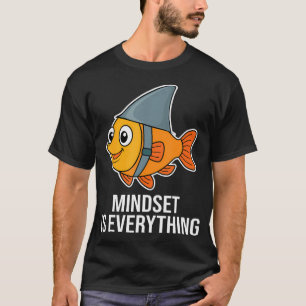 Mindest Is Everything Motivational Positive Karma T-Shirt