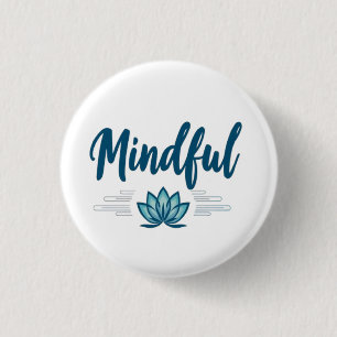 mindful 3 cm round badge