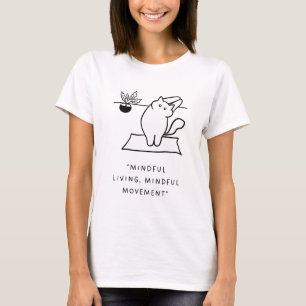 "Mindful Living, Mindful Movement" Yoga Cat T-Shirt