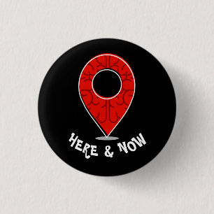Mindfulness: Be Here Now 3 Cm Round Badge