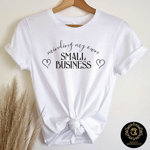 Minding My Business Business Casual Graphic  T-Shirt