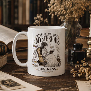 Minding My Own Mysterious Business Gothic Reader Coffee Mug