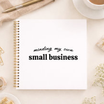 Minding my own Small Business Owner
