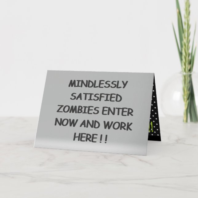 Mindlessly Satisfied Zombies  Card (Front)