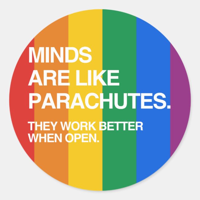 MINDS ARE LIKE PARACHUTES CLASSIC ROUND STICKER (Front)