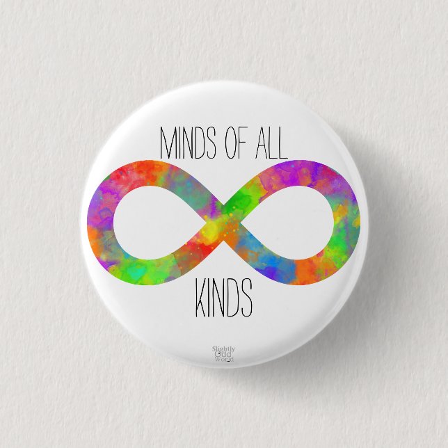 'Minds of all Kinds' Neurodiversity Autism/ ADHD 3 Cm Round Badge (Front)