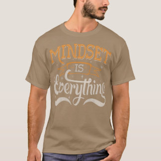 Mindset is Everything by Tobe Fonseca T-Shirt
