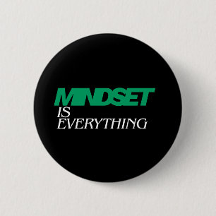 Mindset is Everything, Inspirational, Motivational 6 Cm Round Badge