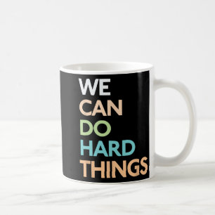 Mindset Teacher Quotes Motivational Sayings Teachi Coffee Mug