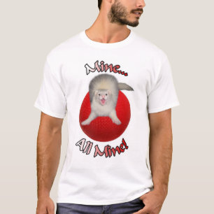Mine All Mine Ferret T-Shirt