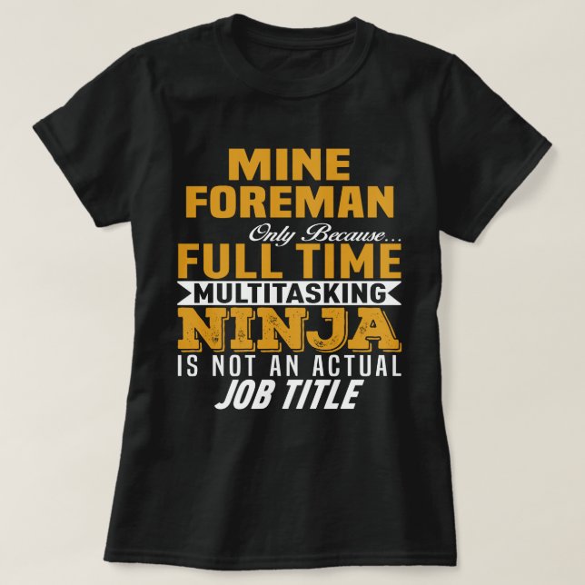 Mine Foreman T-Shirt (Design Front)