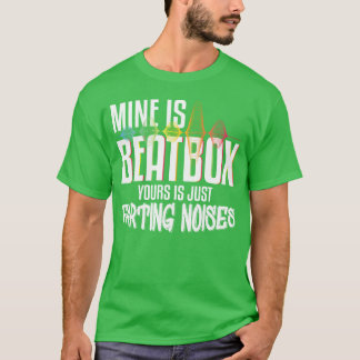 Mine Is Beatbo Yours Is Just Farting Noises retro T-Shirt