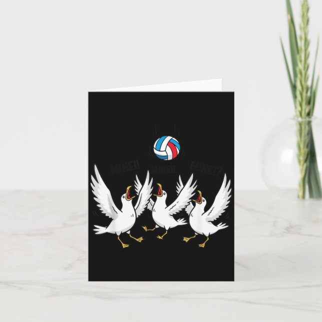 Mine Mine Mine Volleyball Seagulls Funny Beach Card (Front)