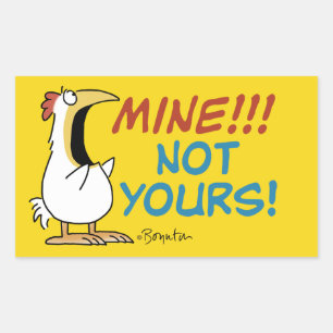 Mine Not Yours Boynton Chicken Rectangular Sticker