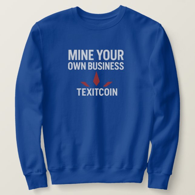 Mine Your Own Men's Basic Sweatshirt (Design Front)