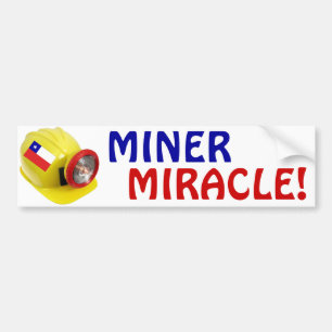 MINER MIRACLE! BUMPER STICKER