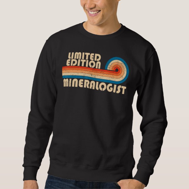 MINERALOGIST Funny Job Title Profession Birthday W Sweatshirt (Front)