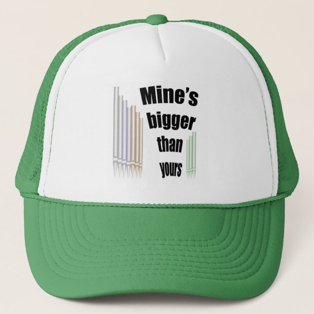 Mine's bigger than yours trucker hat (Front)