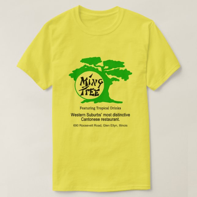 Ming Tree Cantonese Restaurant, Glen Ellyn, IL T-Shirt (Design Front)