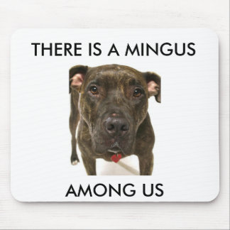 MINGUS AMONG US MOUSE PAD
