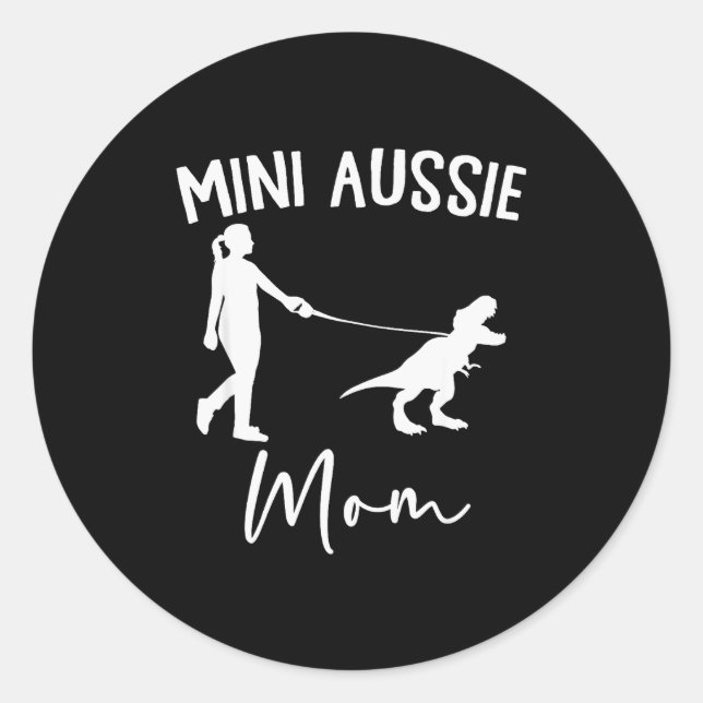 Mini Aussie Mom Australian Shepherd Dog Dinosaur W Classic Round Sticker (Front)