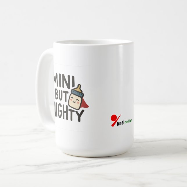 Mini but Mighty Coffee Mug (Front Left)