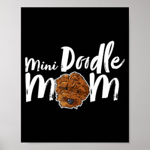 Mini doodle mum dog cute girly dog mamaMini doodle Poster