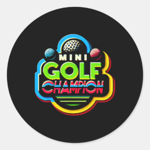 Mini Golf Champion -  Classic Round Sticker