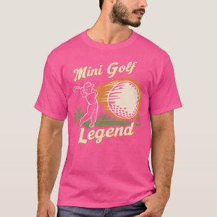 Mini Golf Legend Funny Miniature Golf Champion T-Shirt