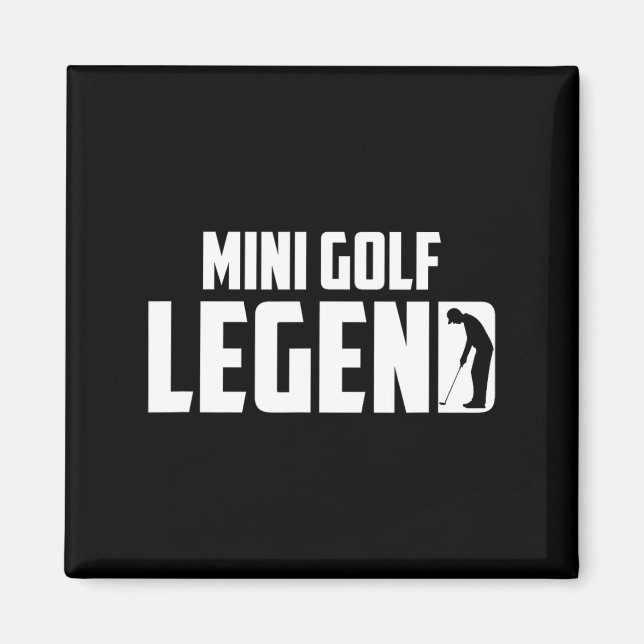 Mini Golf Legend - Mini Golfer  Magnet (Front)