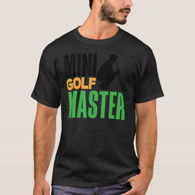 Mini Golf Master Golf Player Golfing Golf Ball Dri T-Shirt (Front)