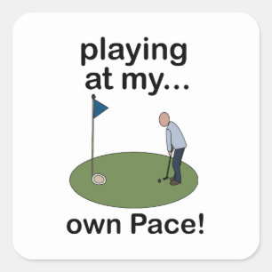 Mini Golf Minigolf Playing At My Own Pace Golfer Square Sticker