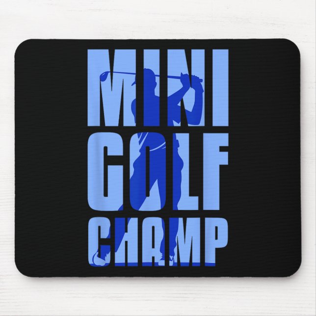 Mini Golfer Mini Golf Champ  Mouse Pad (Front)