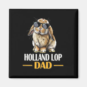 Mini Holland Lop Dad Bunny Rabbit Lover Magnet