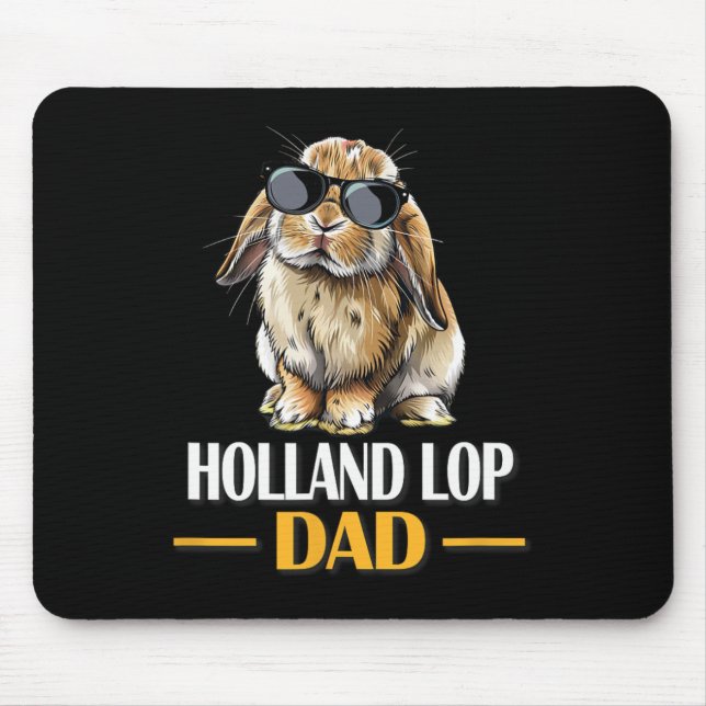 Mini Holland Lop Dad Bunny Rabbit Lover  Mouse Pad (Front)