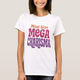 Mini Size Mega Charisma Shirt