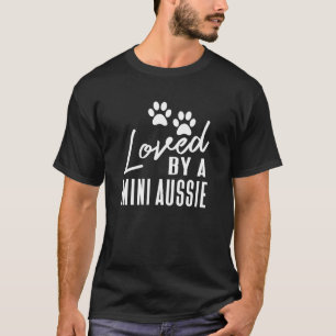 Miniature American Shepherd Dog Owner Loved By A M T-Shirt