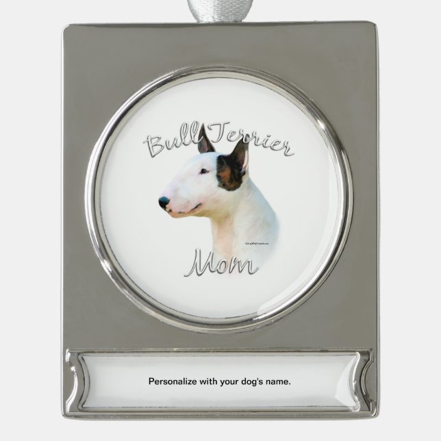 Miniature Bull Terrier Mum 2 Silver Plated Banner Ornament (Front)