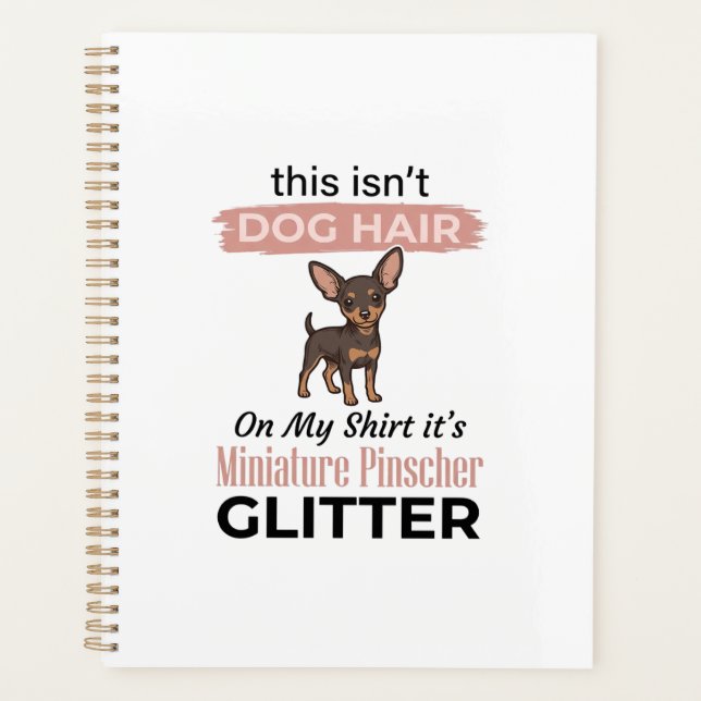 Miniature Pinscher Glitter Funny Dog Shirt Design_ Planner (Front)